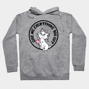 Give Me Everything You Got Wet Kitty Hoodie